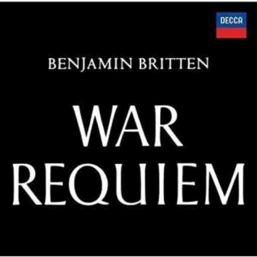 Benjamin Britten's War Requiem