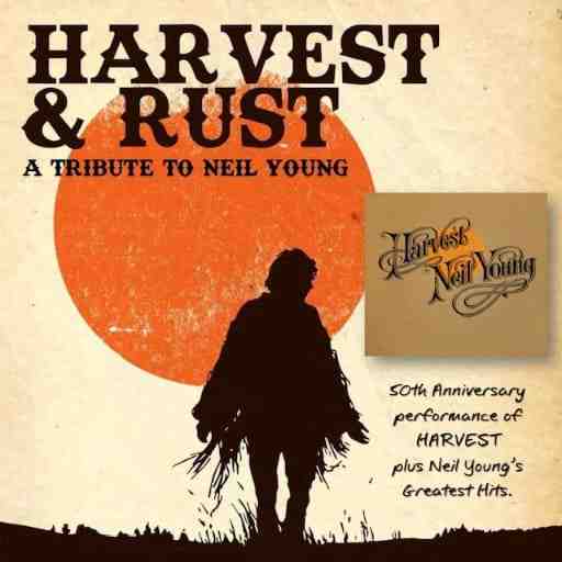 Harvest and Rust - Tribute to Neil Young