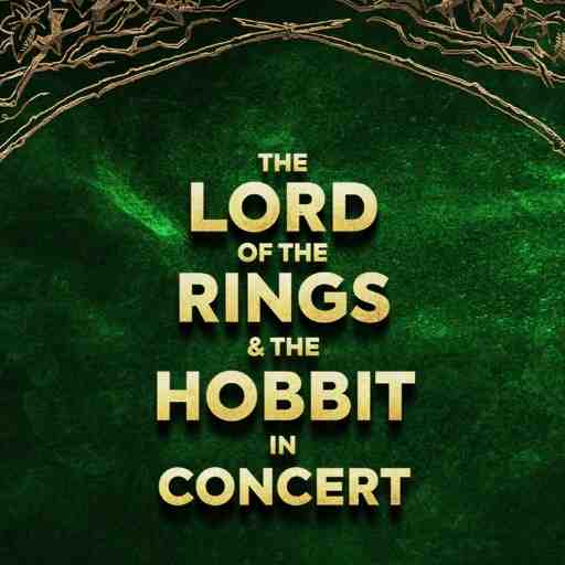 Lord of The Rings & The Hobbit In Concert