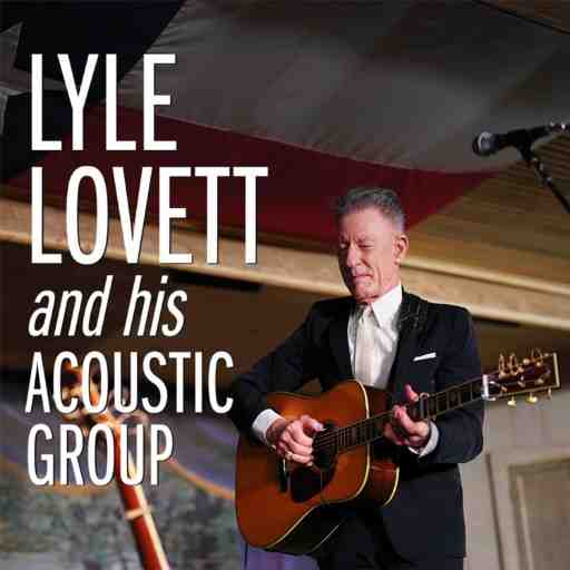 Lyle Lovett & His Acoustic Group