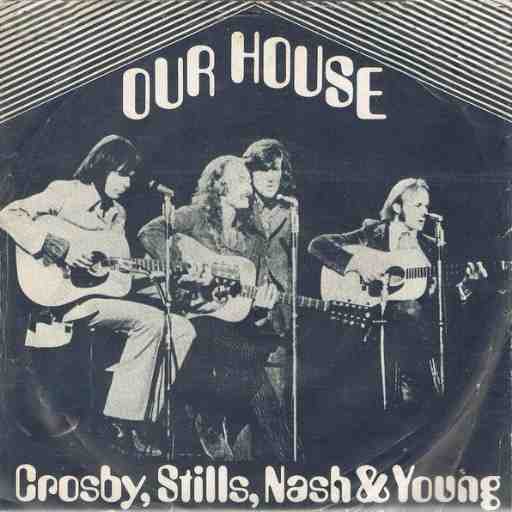 Our House - The Music of Crosby, Stills, Nash & Young