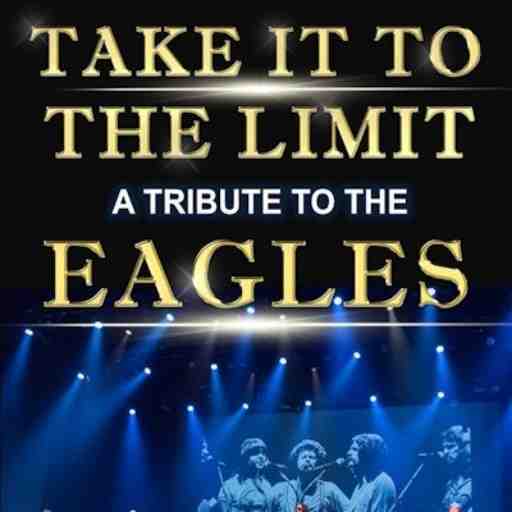 Take It To The Limit - Eagles Tribute