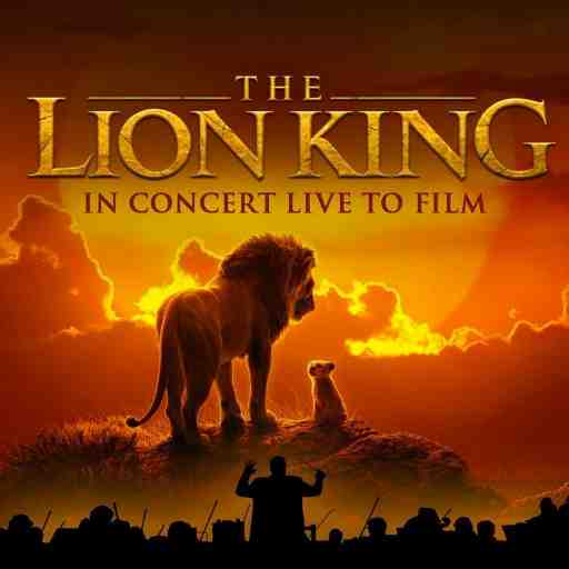The Lion King In Concert Live to Film