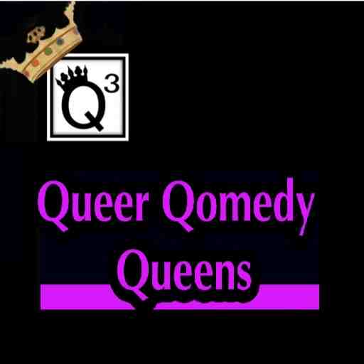 Queer Qomedy Queens