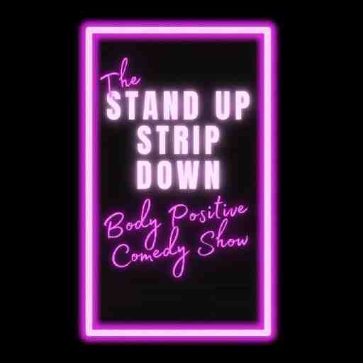 Stand Up, Strip Down