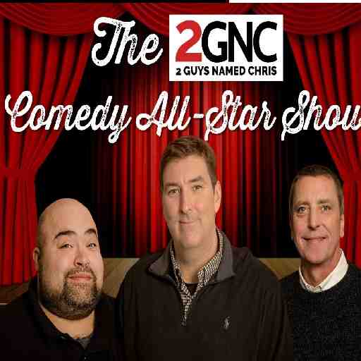 2 Guys Named Chris Comedy All Stars