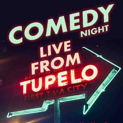 Tupelo Night of Comedy