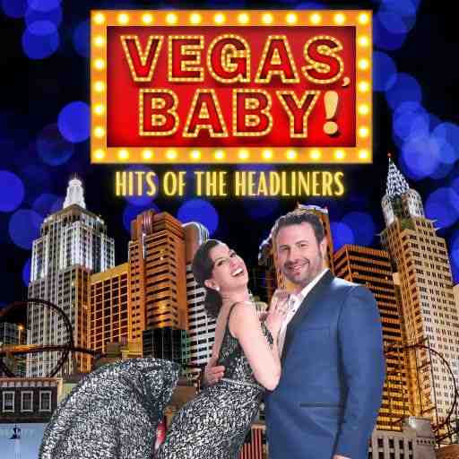 Vegas Baby! Hits of the Headliners